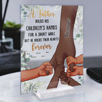 Father Holds Children's Hearts Forever - Personalized Acrylic Plaque Black Version