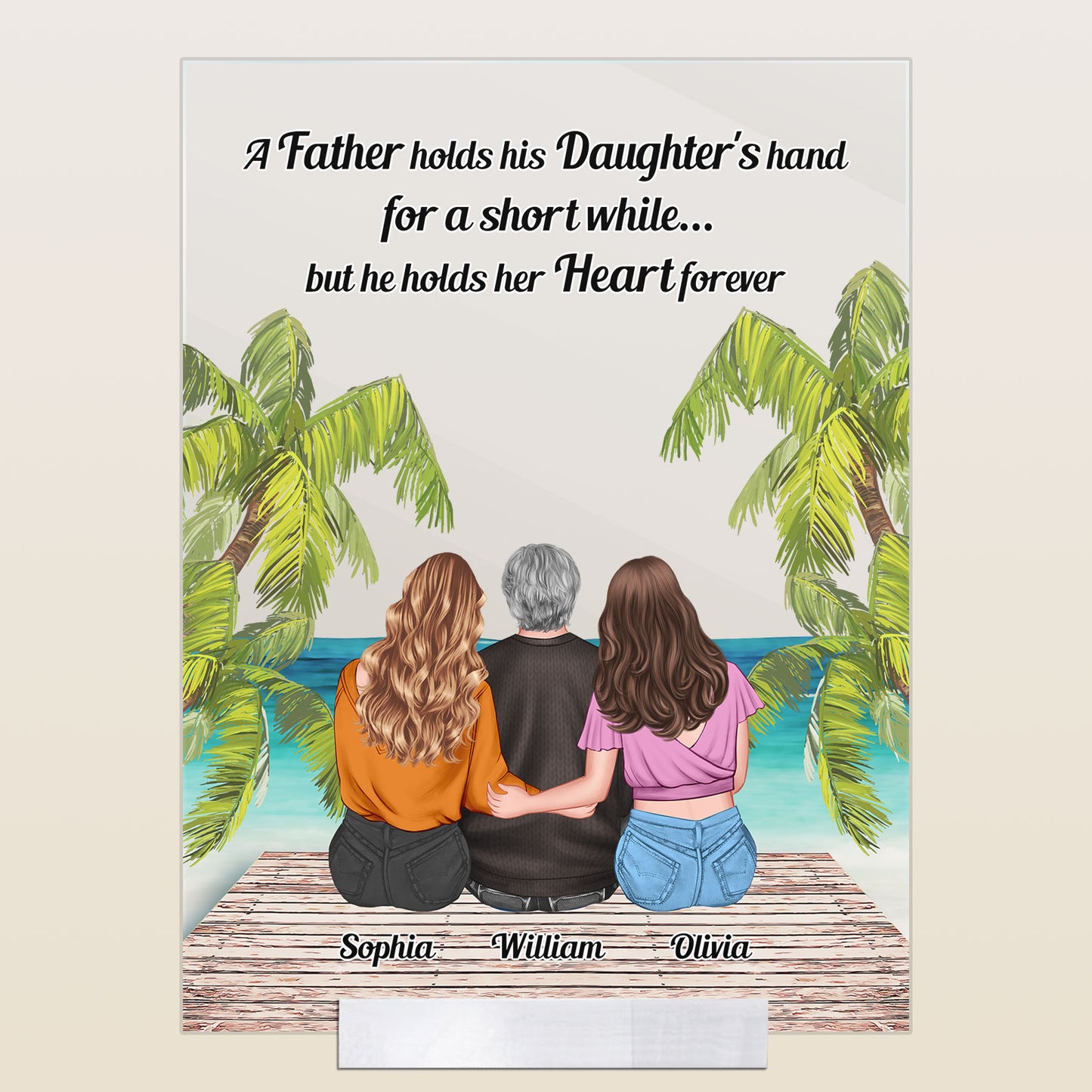 Father Holds His Daughter's Hand - Personalized Acrylic Plaque - Father's Day, Birthday Gift For Father, Dad, Papa