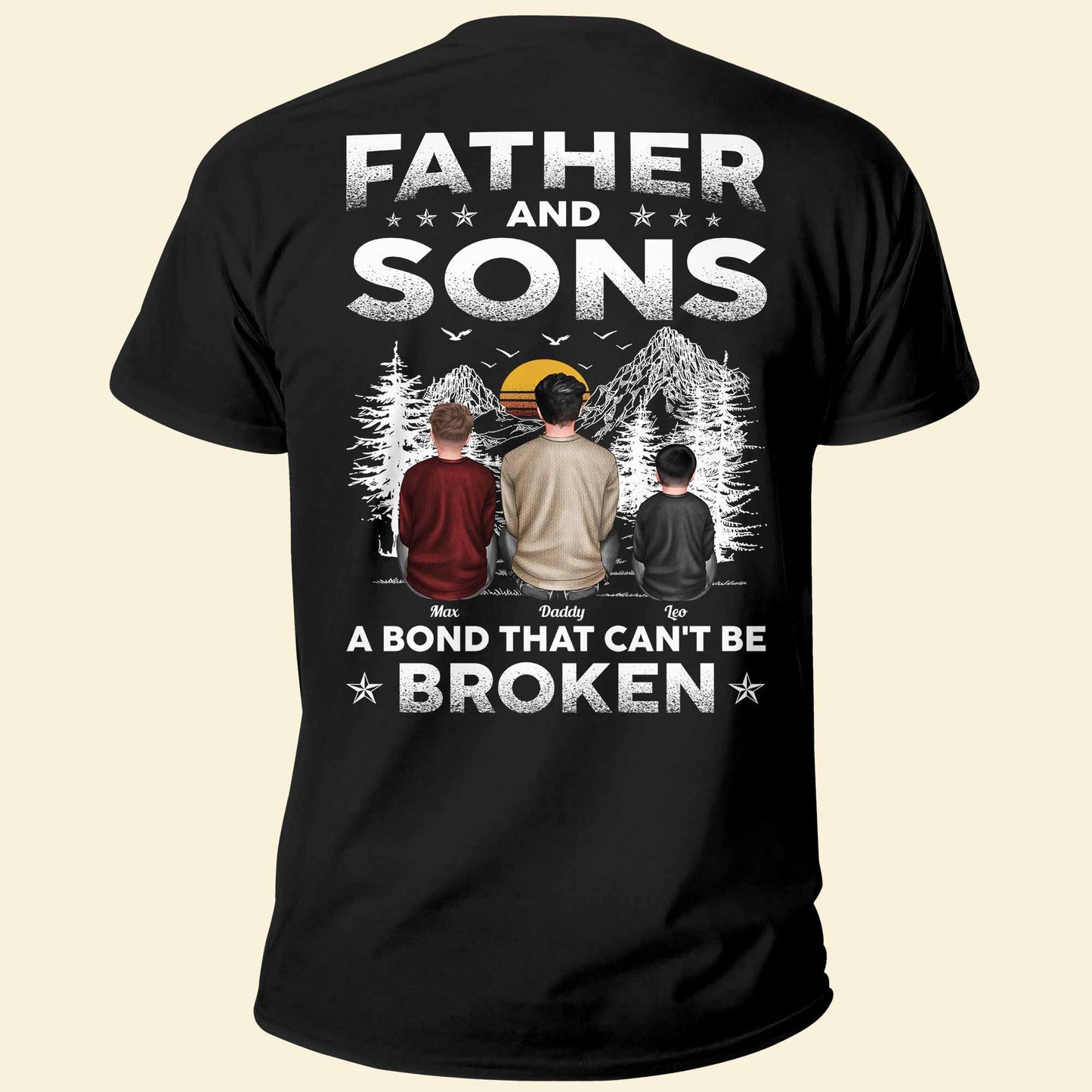 Father & Children A Bond That Can't Be Broken - Personalized Back Printed Shirt