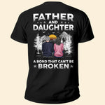 Father & Daughters  A Bond That Can't Be Broken - Personalized Back Printed Shirt