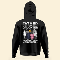 Father & Daughters  A Bond That Can't Be Broken - Personalized Back Printed Shirt