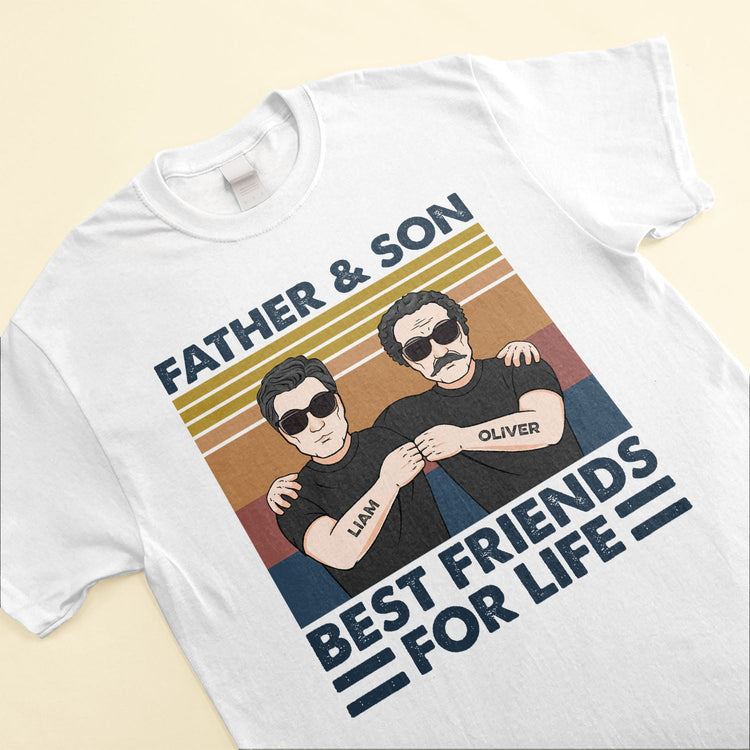 Father And Son Best Friends For Life - Personalized Shirt - Birthday Gift For Dad