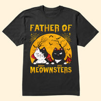 Father/Mother Of Meownsters - Personalized Shirt