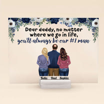 Father'll Always Be Our #1 Man - Personalized Acrylic Plaque - Father's Day, Birthday Gift For Dad, Father, Grandpa From Daughter