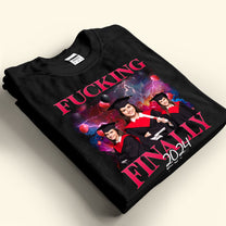 F*cking Finally Graduation - Personalized Photo Shirt