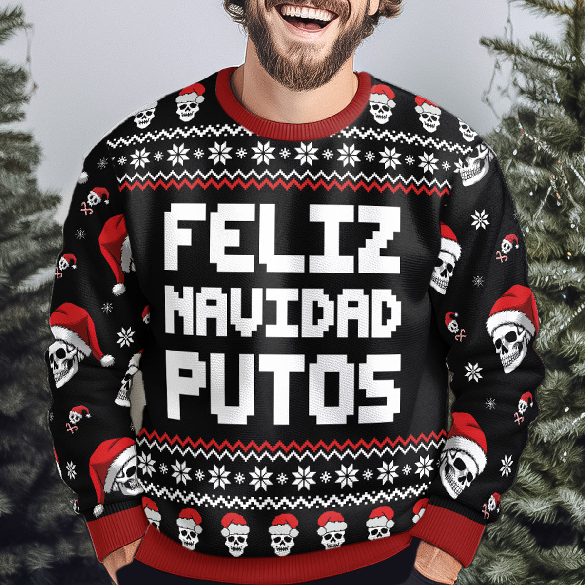 Feliz Navidad Putos Funny Skull Skeleton - Personalized Ugly Sweater