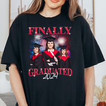 Finally Graduated - Personalized Photo Comfort Tee