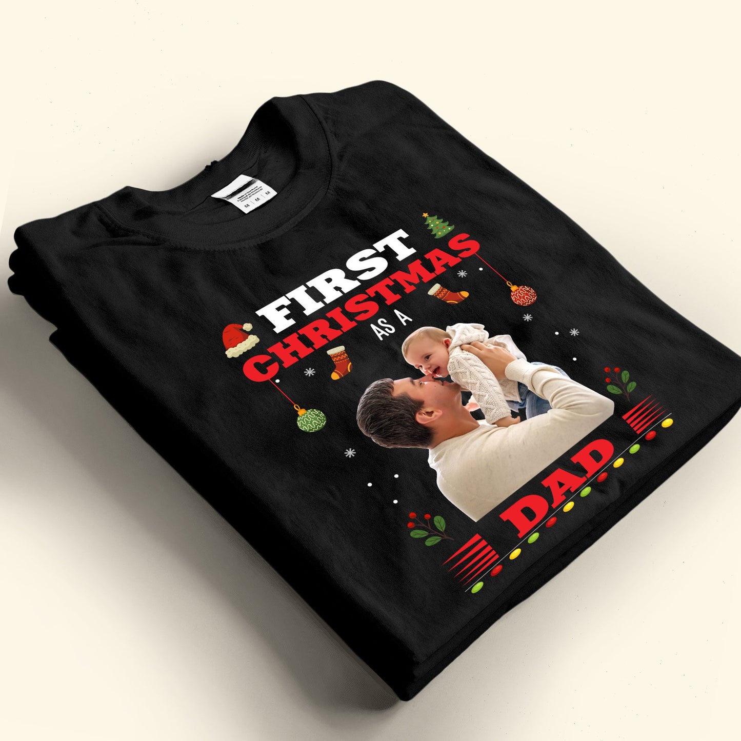 First Christmas As A Dad - Personalized Photo Shirt