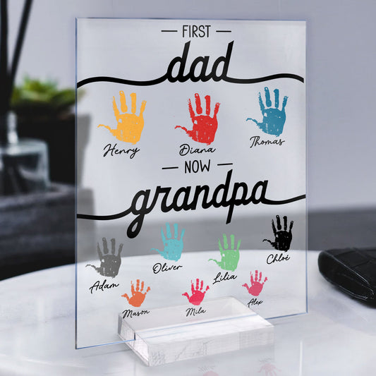 First Dad Now Grandpa - Personalized Acrylic Plaque