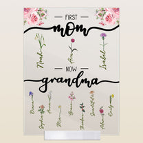 First Mom Now Grandma - Personalized Acrylic Plaque