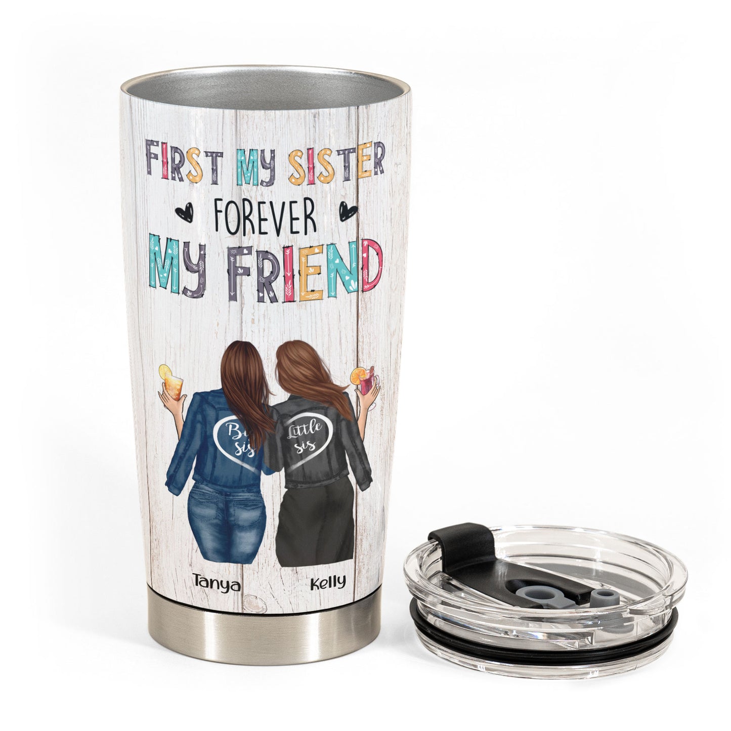 First My Sister Forever My Friend - Personalized Tumbler Cup - Gift For Sisters