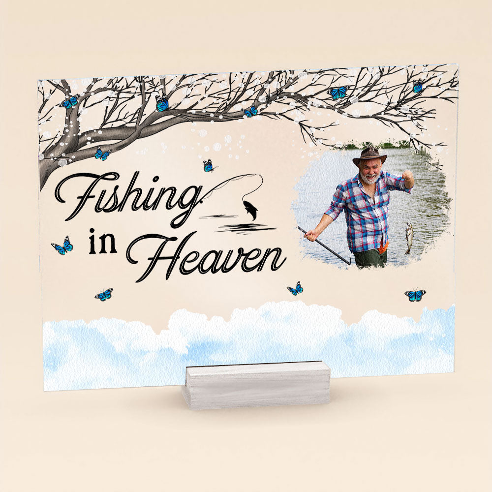 Fishing In Heaven - New Version - Personalized Acrylic Plaque