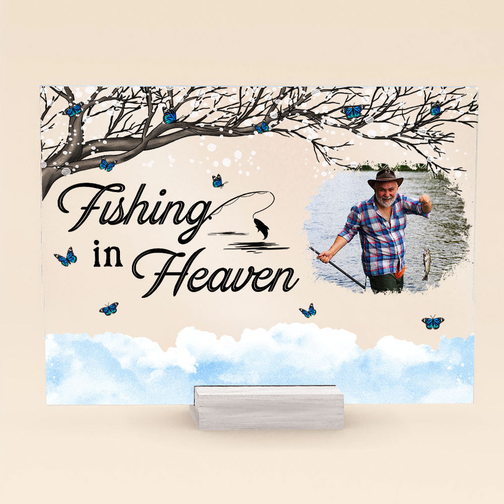 Fishing In Heaven - New Version - Personalized Acrylic Plaque