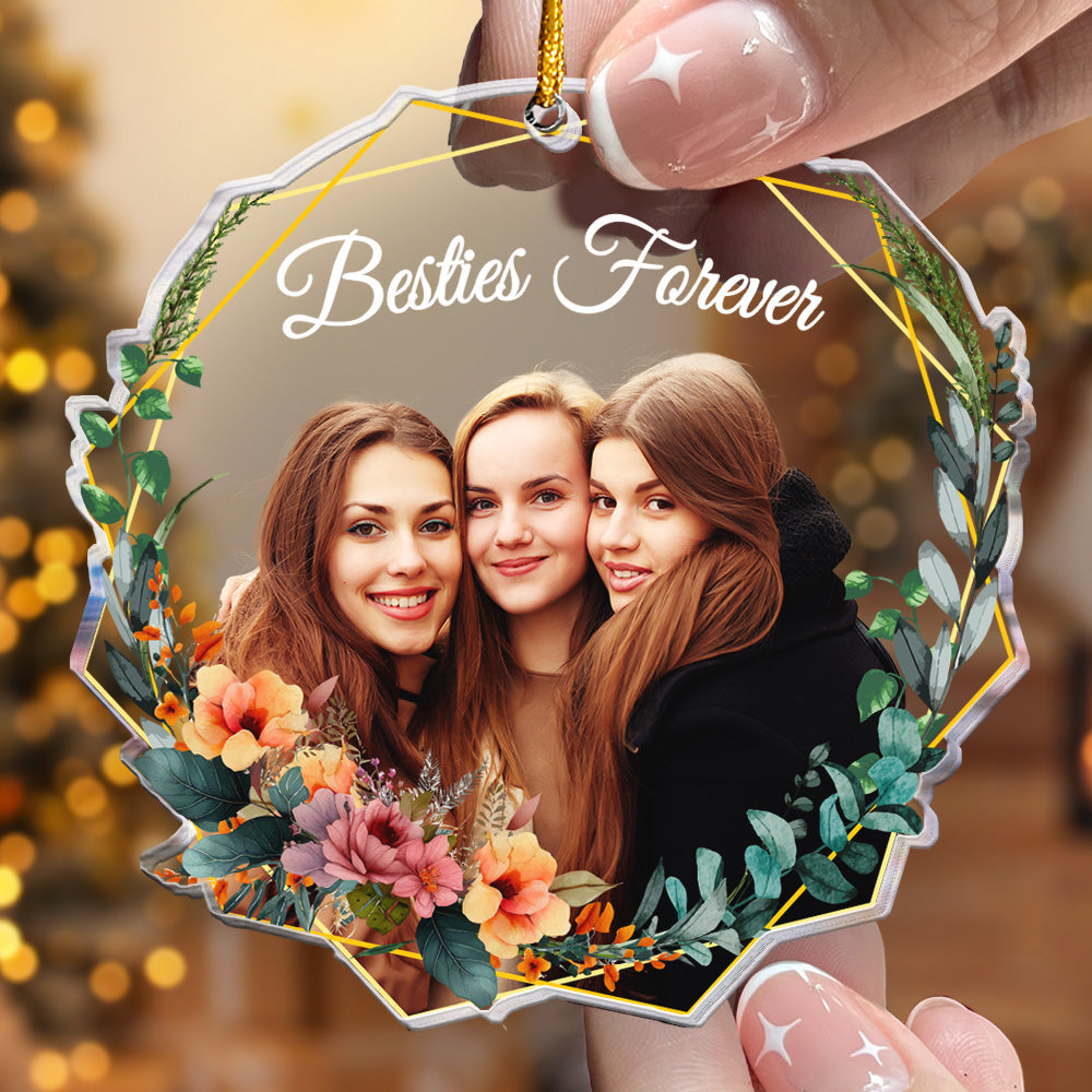 Forever Besties - Personalized Acrylic Photo Ornament