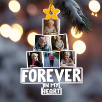 Forever In My Heart - Personalized Acrylic Photo Ornament