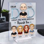 Dad - We’re Awesome Thank You - Personalized Acrylic Plaque