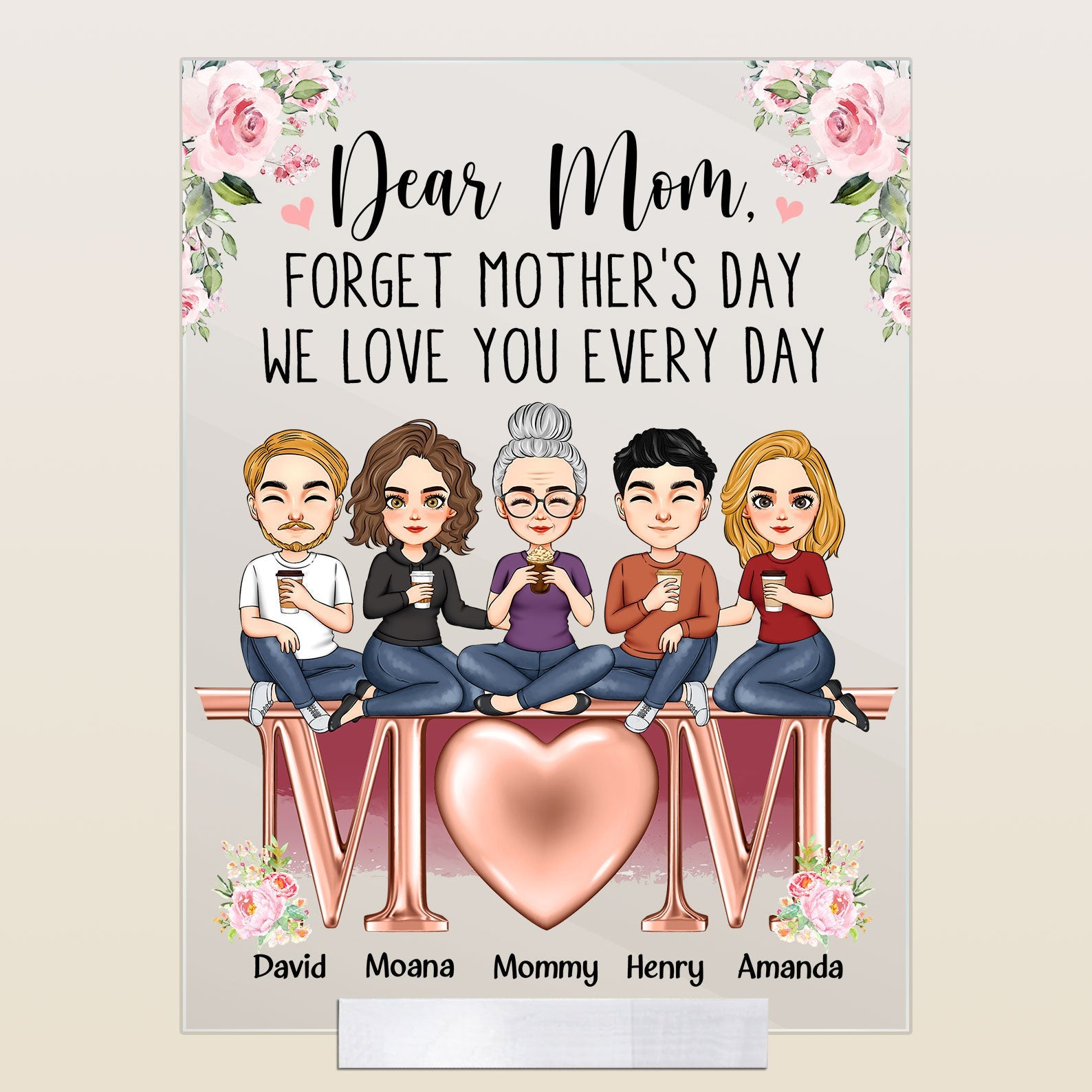 https://macorner.co/cdn/shop/products/Forget-Mother_S-Day-We-Love-You-Every-Day--Personalized-Acrylic-Plaque_4_1588x.jpg?v=1678106003
