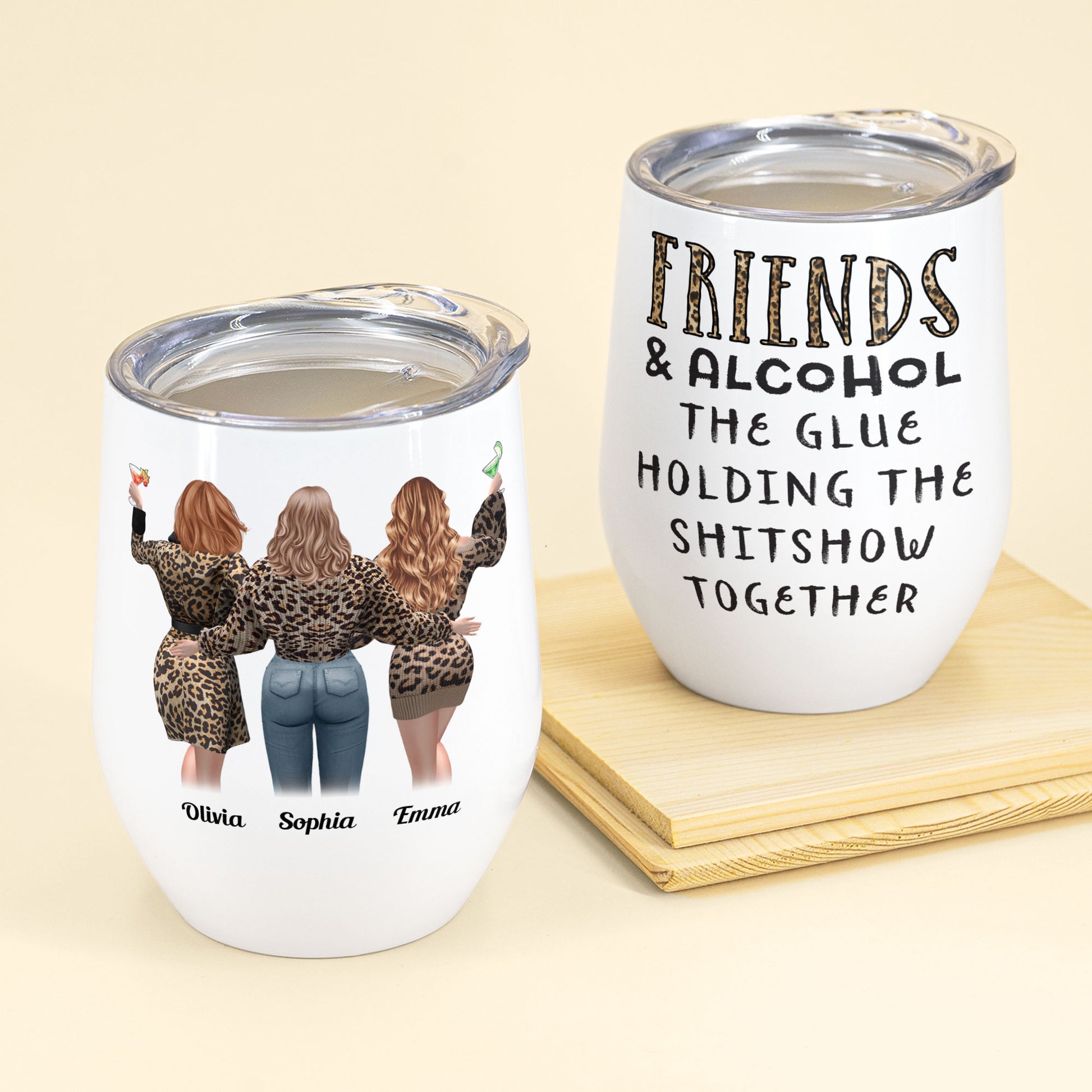 Friends And Alcohol Ver 2 - Personalized Wine Tumbler - Birthday Gift For Besties, Soul Sisters, Sistas, Bff, Friends
