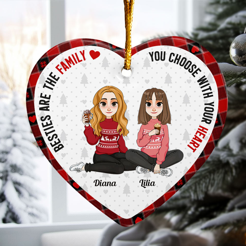 Friends Are The Family You Choose With Your Heart - Personalized Ceramic Ornament