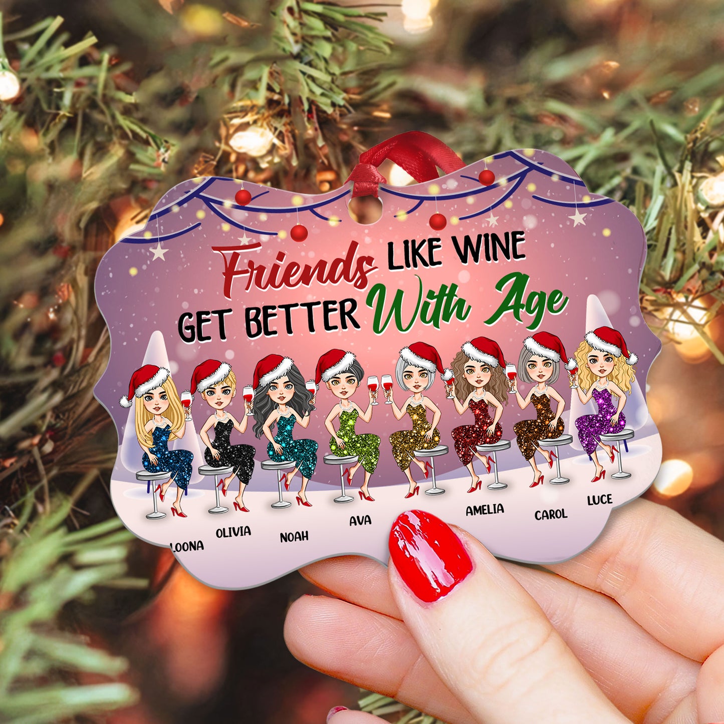 Friends Like Wine Get Better With Age - Personalized Aluminum Ornament - Christmas Gift For Besties