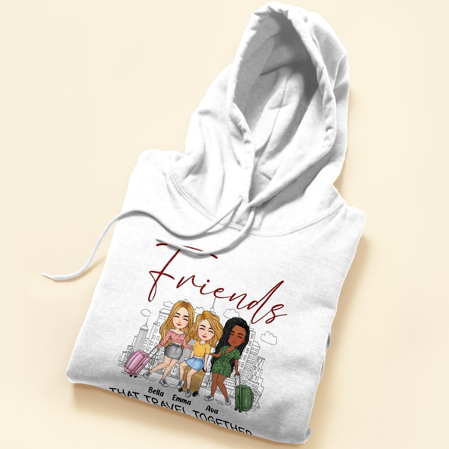 Friends That Travel Together Stay Together - Personalized Shirt