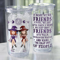 Friends Until We Die - Personalized Acrylic Tumbler With Straw