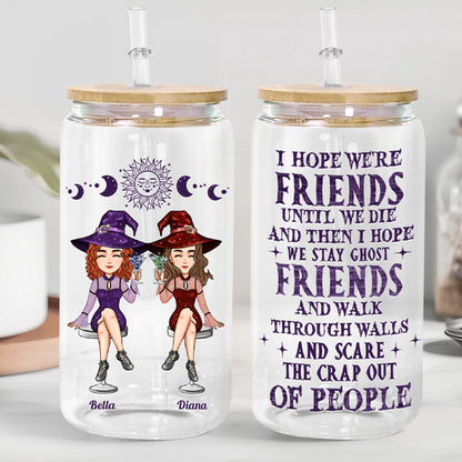 Friends Until We Die - Personalized Clear Glass Cup