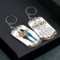 Friendship I Hope We Are Friends Funny - Personalized Keychain