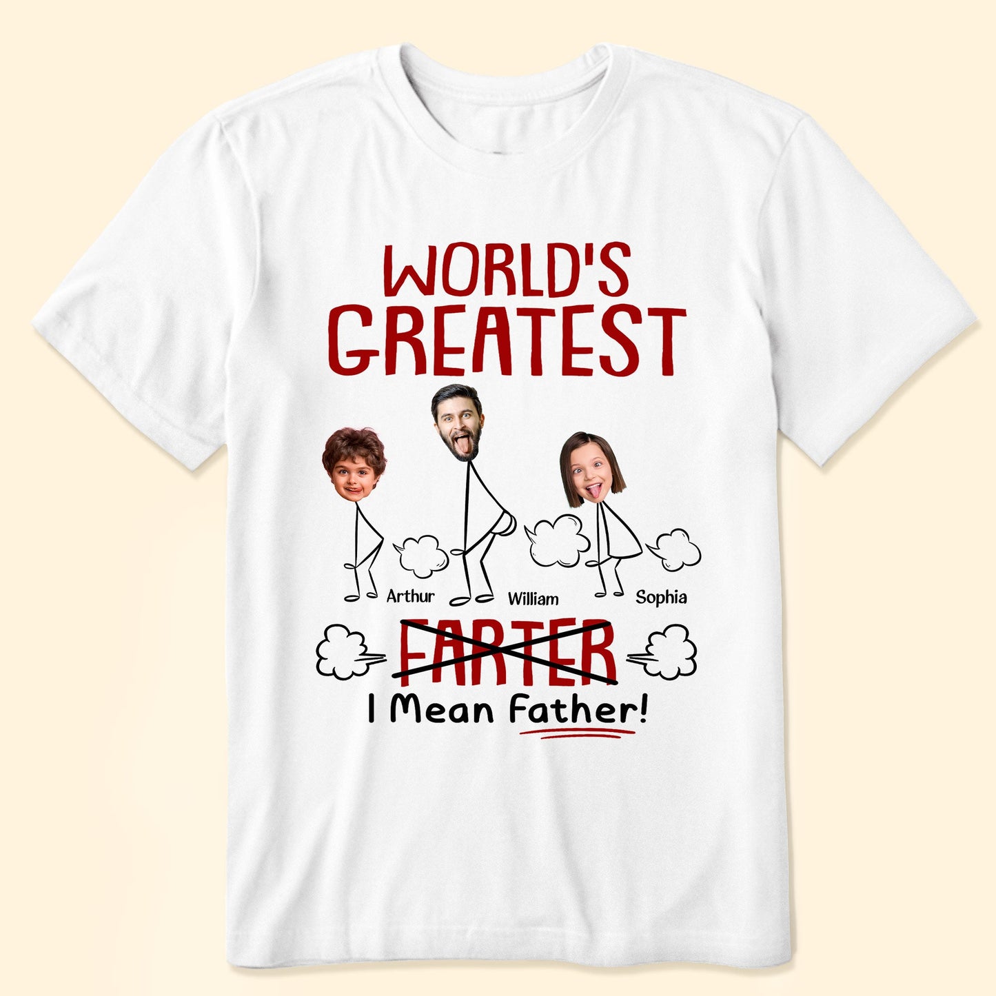 Funny Best Dad World's Greatest Farter I Mean Father - Personalized Photo Shirt