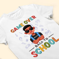 Game Over Back To School - Personalized Shirt