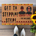Get Ta Steppin - Personalized Doormat