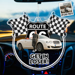 Get In Loser - Personalized Photo Rear View Mirror Accessory