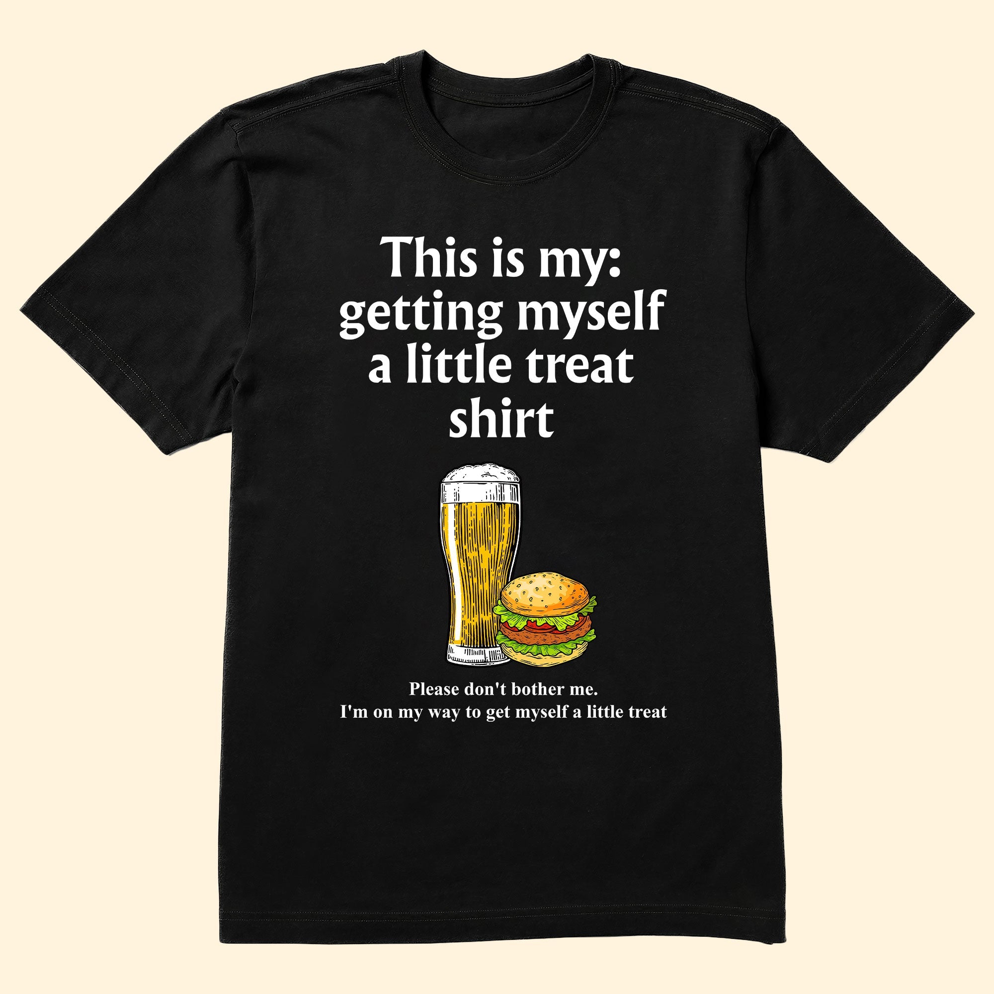 Getting Myself A Little Treat Shirt - Personalized Shirt