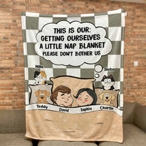 Getting Ourselves A Little Nap Blanket - Personalized Blanket