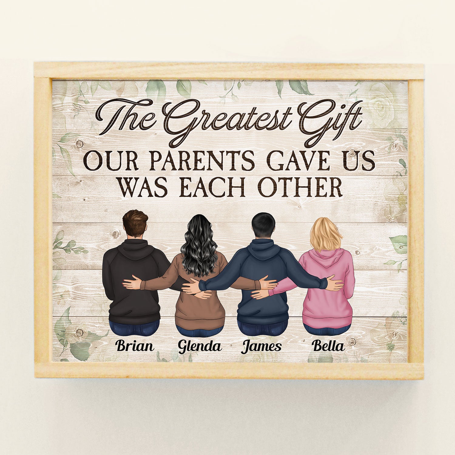 The Greatest Gift Our Parents Gave Us - Personalized Poster - Christmas Gift For Sisters & Brothers, Siblings
