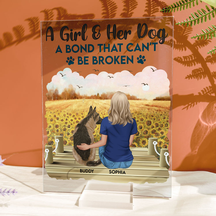 Girl And Her Dog A Bond That Can't Be Broken - Personalized Acrylic Plaque