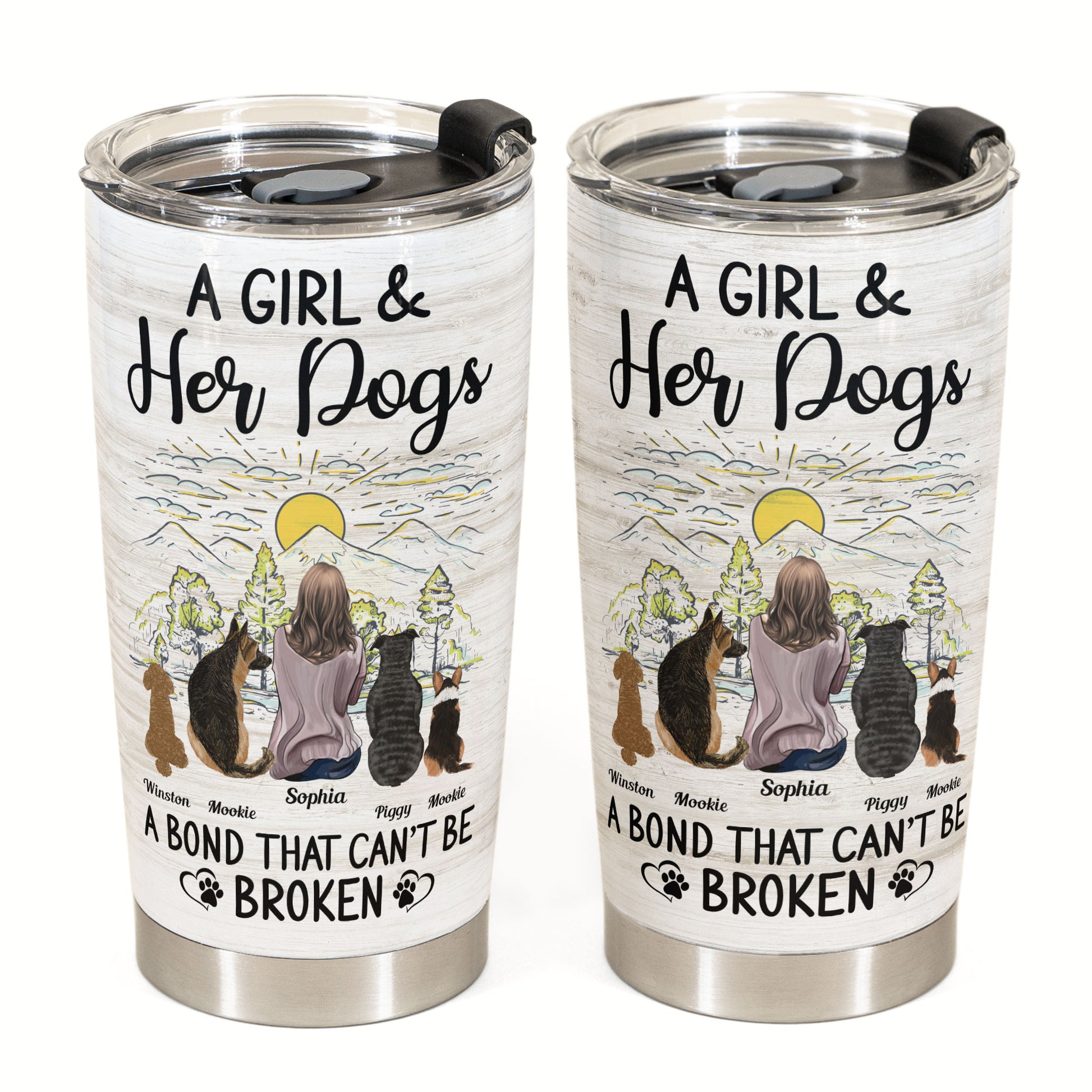 Girl And Her Dogs - A Bond That Can'T Be Broken  - Personalized Tumbler Cup - BirthdayGift For Girl, Woman, Dog Mom, Dog Mama, Fur Mama, Dog Lover, Dog Owner