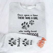 Girl Who Really Loved Dogs And Tattoos - Personalized Sweatshirt