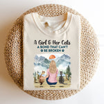 Girl & Her Cat A Bond That Can't Be Broken - Personalized Comfort Tee