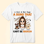 Girl & Her Dog - A Bond That Can't Be Broken - Personalized Shirt
