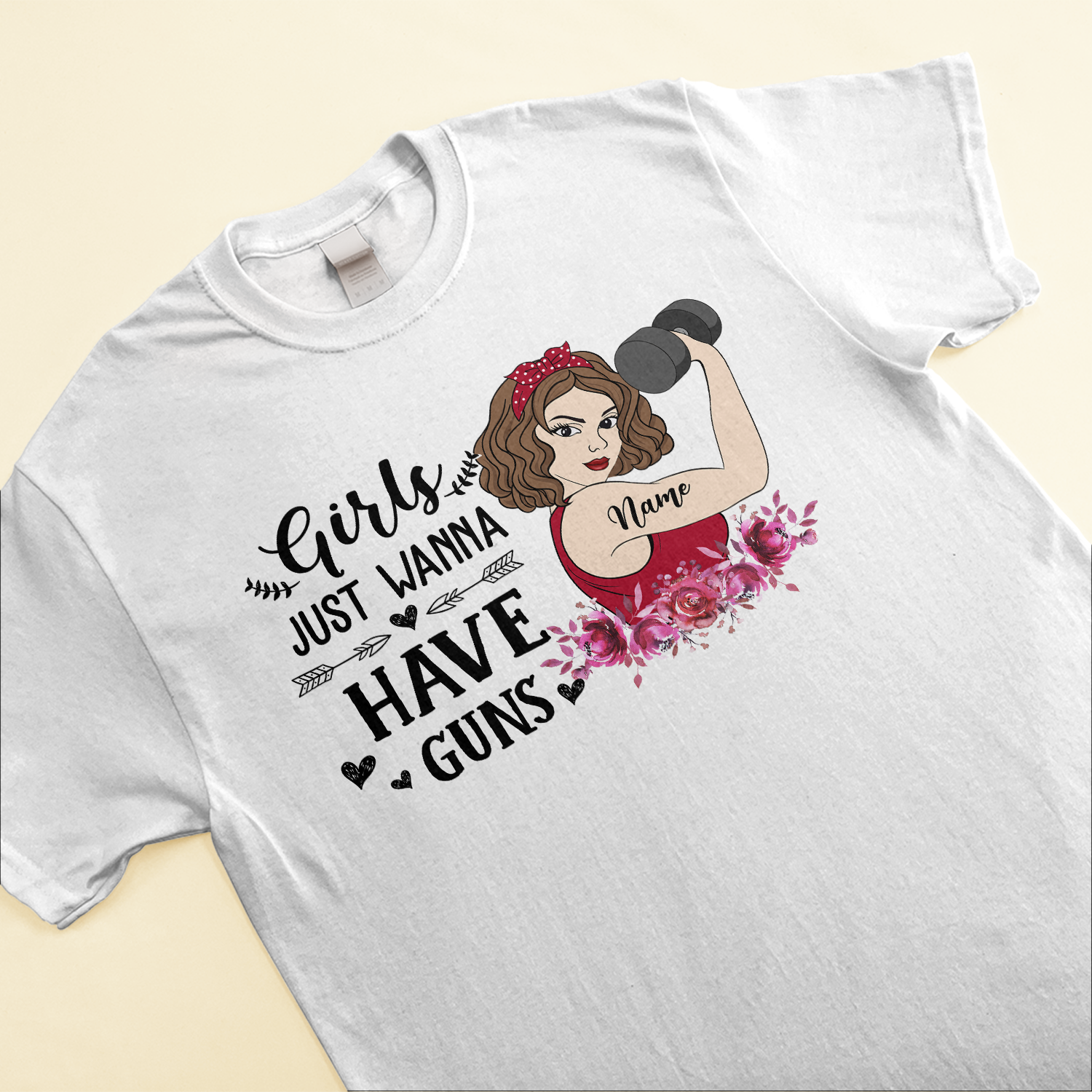 Girls Just Wanna Have Guns - Personalized Shirt - Birthday Gift For Gymer - Lady Lifting