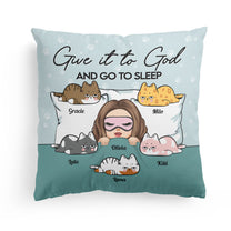 Give It To God And Go To Sleep - Personalized Pillow (Insert Included)