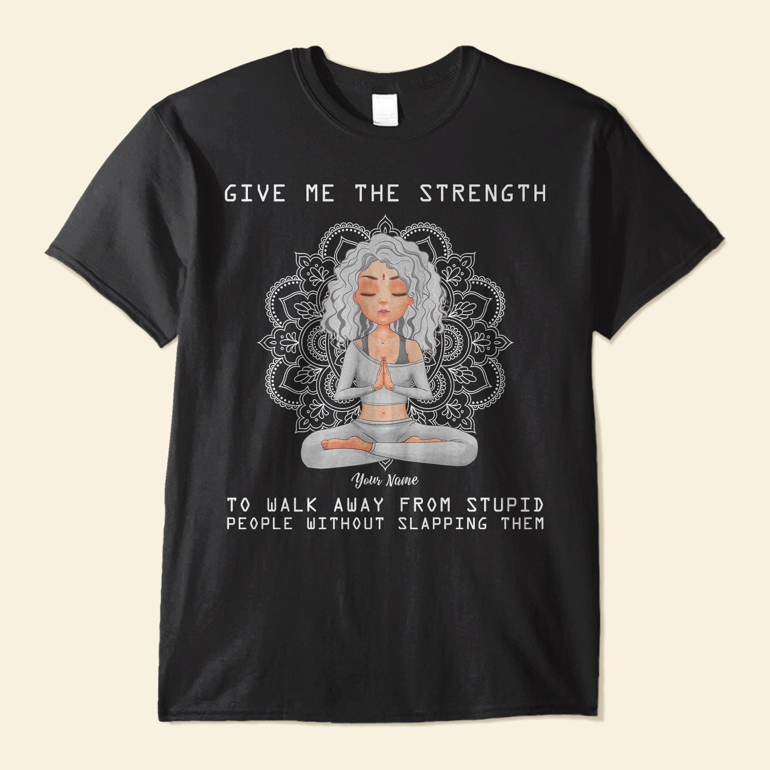 Give Me The Strength - Personalized Shirt - Birthday Gift For Yoga Lover - Yoga Girl Illustration