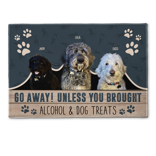 Go Away Unless You Brought Alcohol & Pet Treats - Personalized Photo Doormat