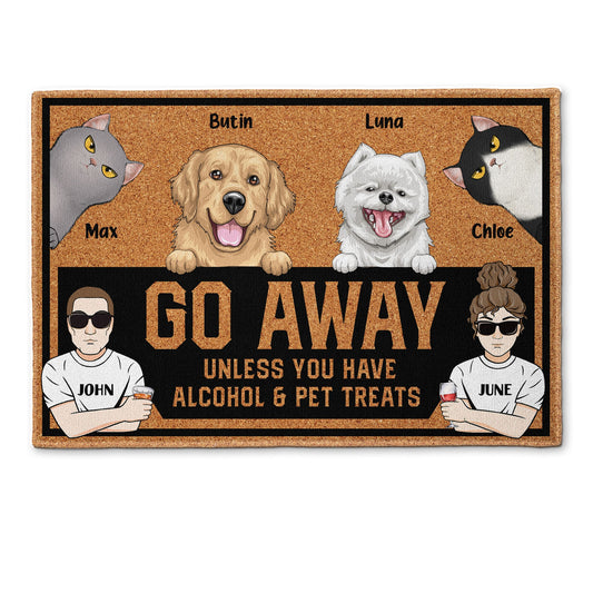 Go Away Unless You Have Alcohol And Pet Treats  - Personalized Doormat