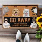 Go Away Unless You Have Alcohol And Pet Treats  - Personalized Doormat