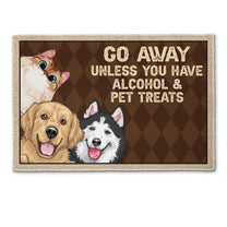 Go Away Unless You Have Alcohol & Pet Treats - Personalized Doormat