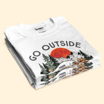 Go Outside Worst Case Scenario, A Bear Kills You Camping Version 2 - Personalized Shirt
