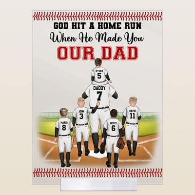 God Hit A Home Run When He Made You - Our Dad  - Personalized Acrylic Plaque - Father's Day, Birthday, Baseball Gift For Dad, Father, Daughter, Son
