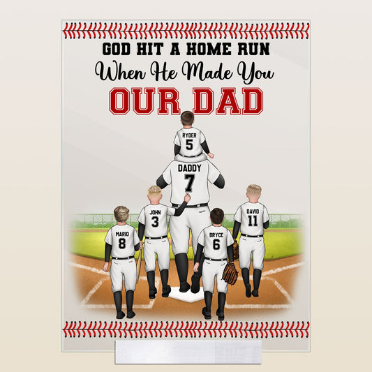 God Hit A Home Run When He Made You - Our Dad  - Personalized Acrylic Plaque - Father's Day, Birthday, Baseball Gift For Dad, Father, Daughter, Son